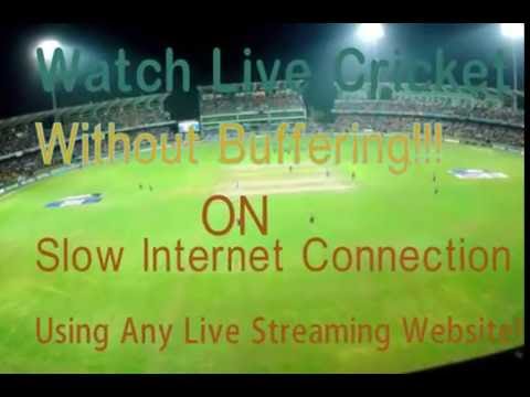 How to watch live cricket match on pc without buffering download